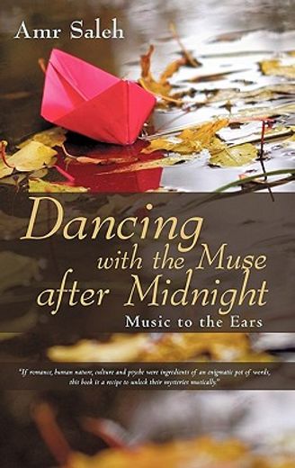 dancing with the muse after midnight,music to the ears