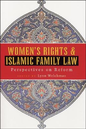 women´s rights and islamic family law,perspectives on reform