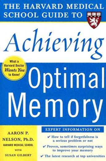 the harvard medical school guide to achieving optimal memory