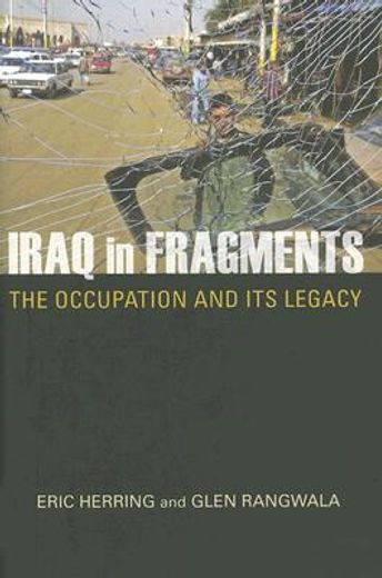 iraq in fragments,the occupation and its legacy