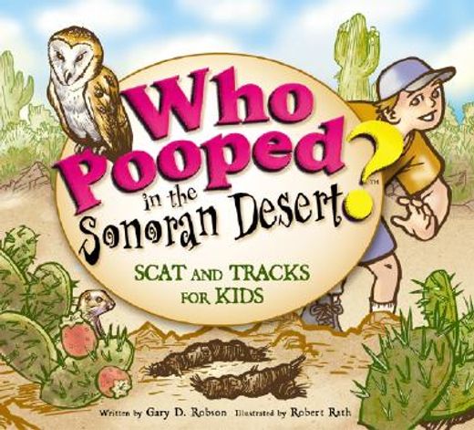 who pooped in the sonoran desert?