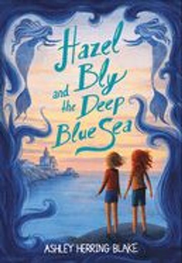 Hazel bly and the Deep Blue sea (in English)