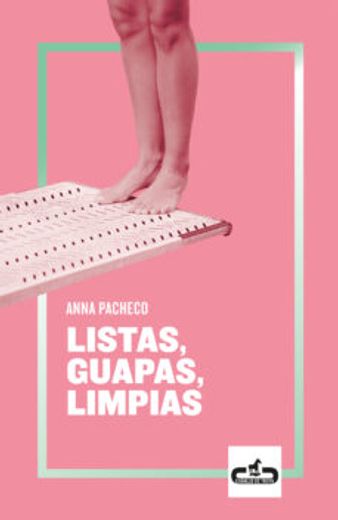 Listas, Guapas, Limpias (in Spanish)