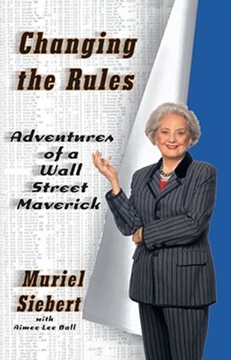 changing the rules,adventures of a wall street maverick (en Inglés)