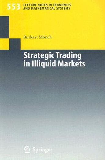 strategic trading in illiquid markets (en Inglés)