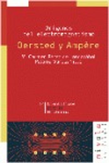 Orígenes del electromagnetismo. Oersted y Ampère (Científicos para la Historia) (in Spanish)