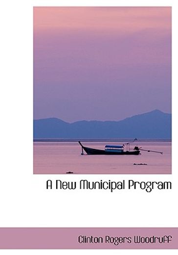 new municipal program (large print edition)