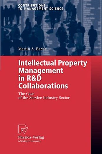 intellectual property management in r&d collaborations,the case of the service industry sector