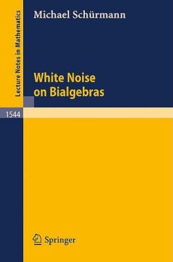 white noise on bialgebras (en Inglés)