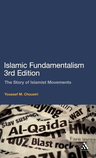 islamic fundamentalism,the story of islamist movements
