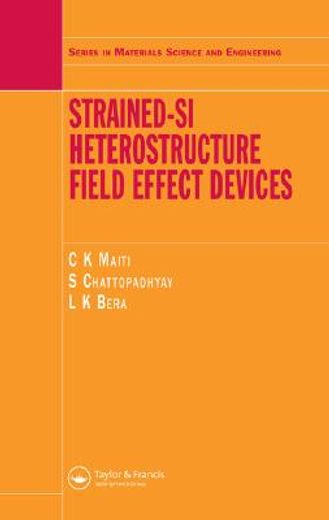 strained si heterostructure field effect devices