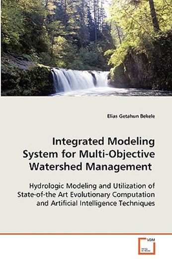 integrated modeling system for multi-objective watershed management