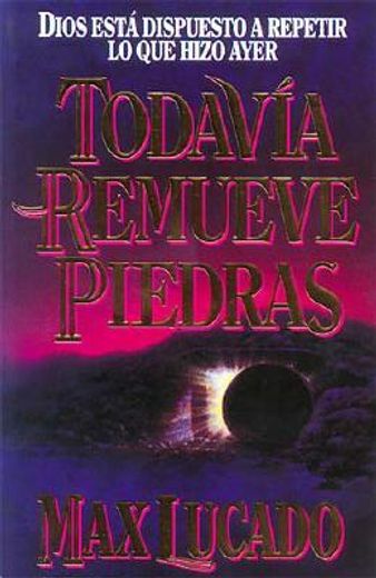 todavia remueve piedras (in Spanish)