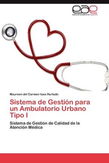 sistema de gesti n para un ambulatorio urbano tipo i (in Spanish)