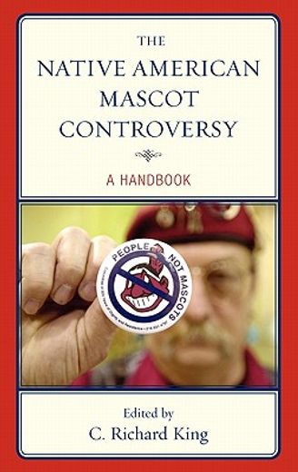 native american mascot controversy,a handbook