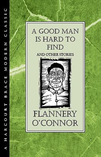 a good man is hard to find and other stories (in English)