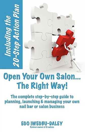 open your own salon... the right way! : a step-by-step guide to planning, launching & managing your (in English)