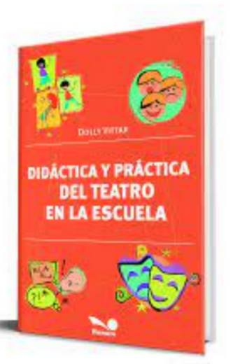 Didactica y Practica del Teatro en la Escuela