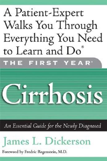 the first year - cirrhosis,an essential guide for the newly diagnosed