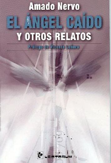 angel caido el , y otros relatos (in Spanish)