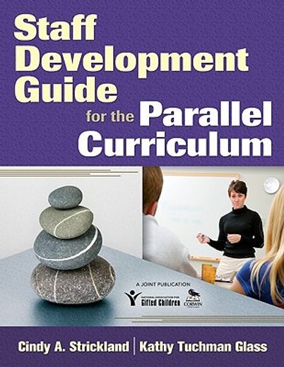 Staff Development Guide for the Parallel Curriculum (en Inglés)