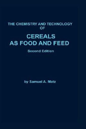 chemistry and technology of cereals as food and feed (in English)