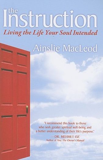 the instruction,living the life your soul intended (en Inglés)