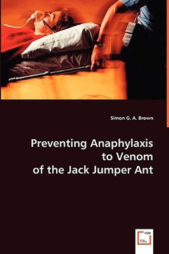 preventing anaphylaxis to venom of the jack jumper ant