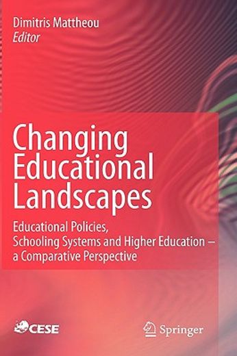 changing educational landscapes,educational policies, schooling systems and higher education - a comparative perspective