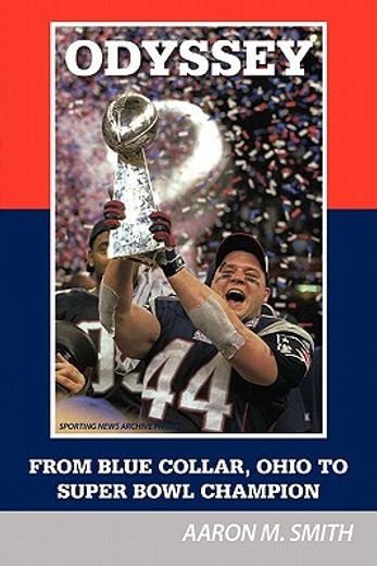 odyssey,from blue collar, ohio to super bowl champion (in English)