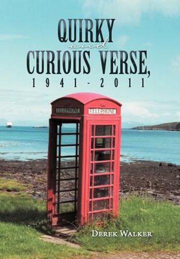 quirky and curious verse, 1941-2011 (en Inglés)