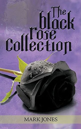 the black rose collection