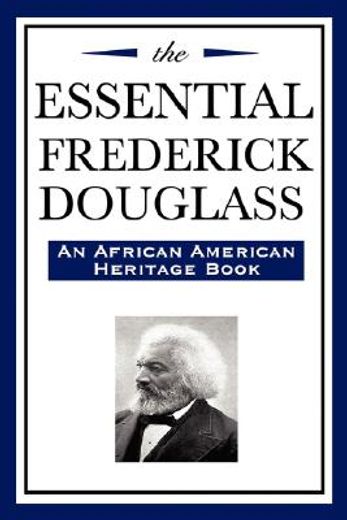essential frederick douglass (an african american heritage book)