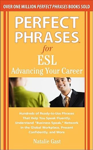 perfect phrases for esl advancing your career (en Inglés)