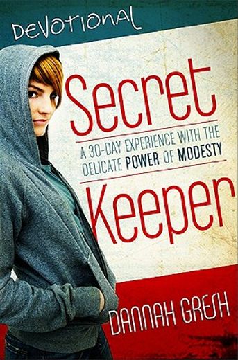 secret keeper devos,a 35-day experience with the delicate power of modesty