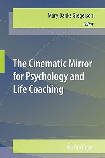 the cinematic mirror for psychology and life coaching