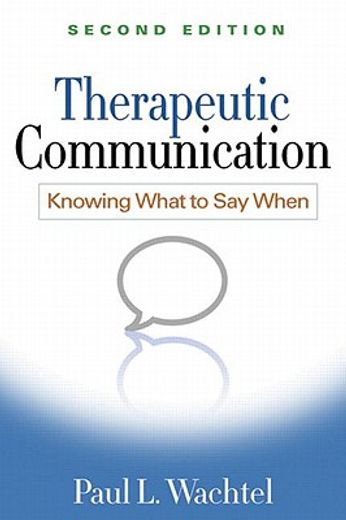 therapeutic communication,knowing what to say when (en Inglés)