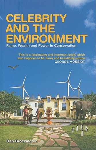 saving the world,celebrity, wealth and power in conservation