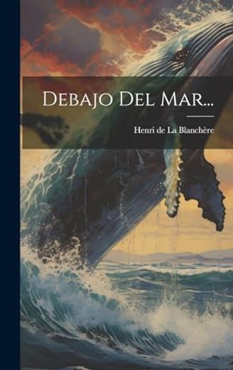 Debajo del Mar. (in Spanish)