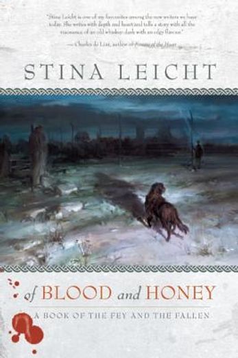 Of Blood and Honey: A Book of the Fey and the Fallen (en Inglés)