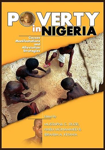 poverty in nigeria,causes, manifestations and alleviation strategies