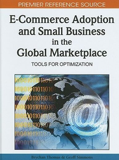 e-commerce adoption and small business in the global marketplace,tools for optimization