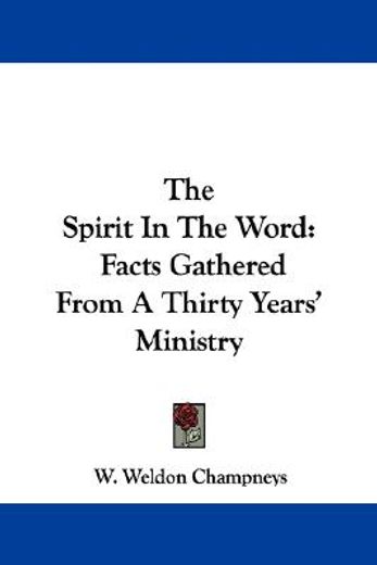 the spirit in the word: facts gathered f