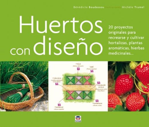 Huertos con Diseño (in Spanish)