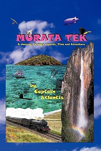 murata tek,a journey through legends time and adventure