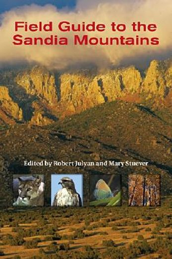 field guide to the sandia mountains (en Inglés)