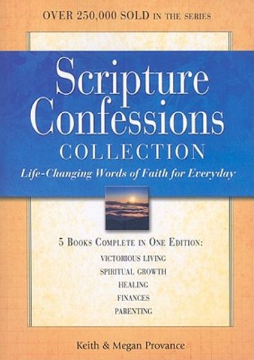 scripture confessions collection,life-changing words of faith for everyday (en Inglés)