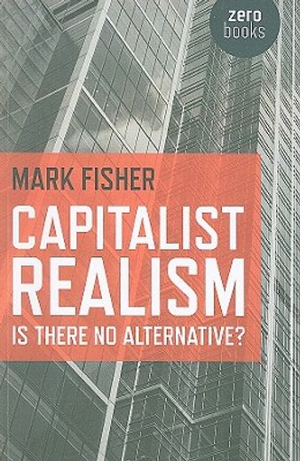 capitalist realism zero books capitalist realism zero books