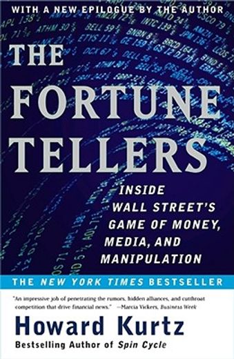 the fortune tellers,inside wall street´s game of money, media and manipulation