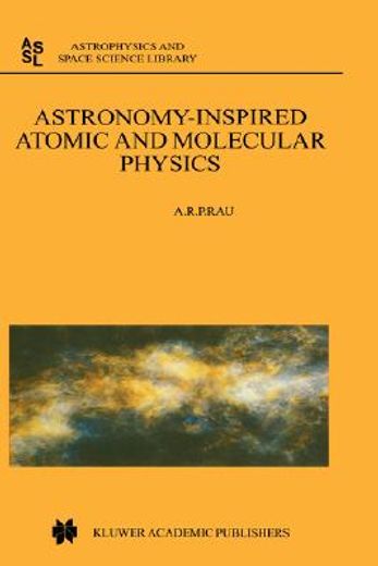 astronomy-inspired atomic and molecular physics (en Inglés)